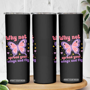 Retro Y2K Groovy Pink Butterfly Inspirational Skinny Tumbler Why Not Spread Your Wings And Fly Female Empowerment