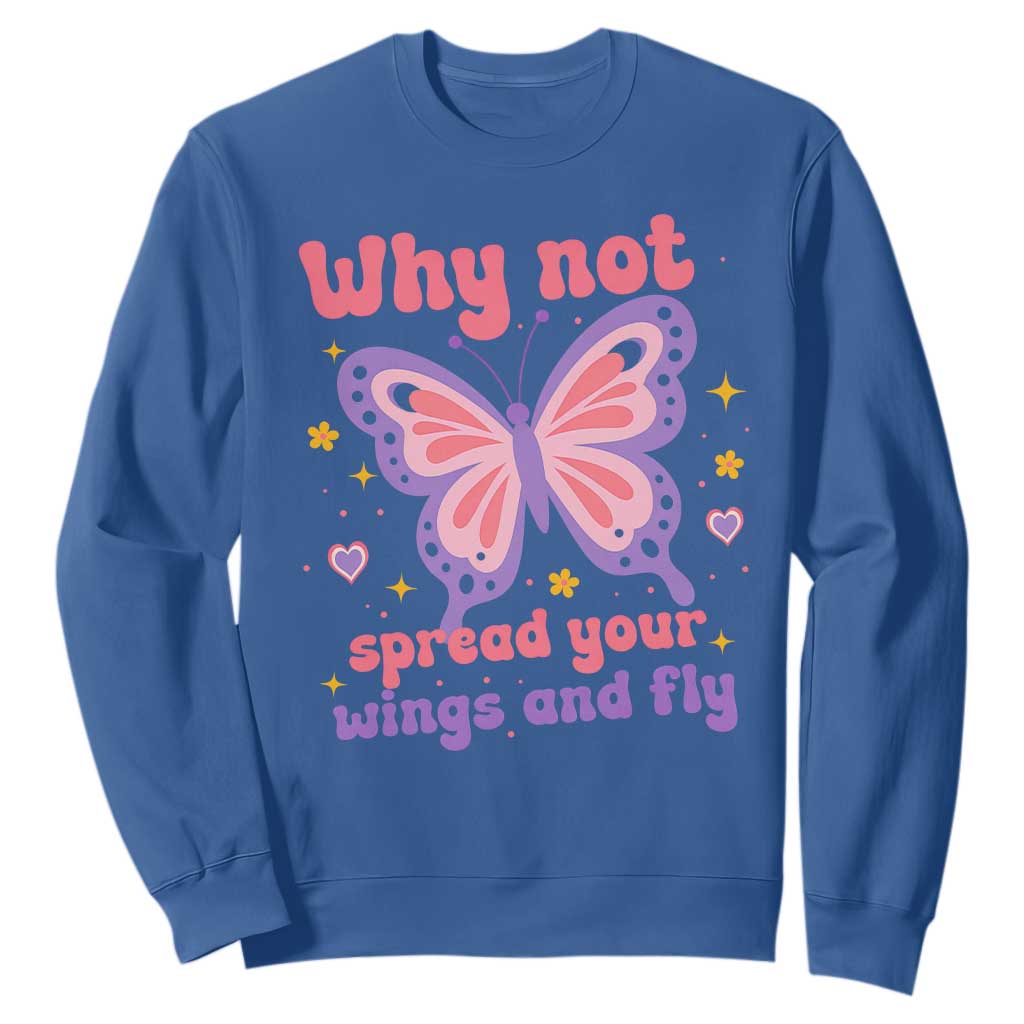 Retro Y2K Groovy Pink Butterfly Inspirational Sweatshirt Why Not Spread Your Wings And Fly Female Empowerment