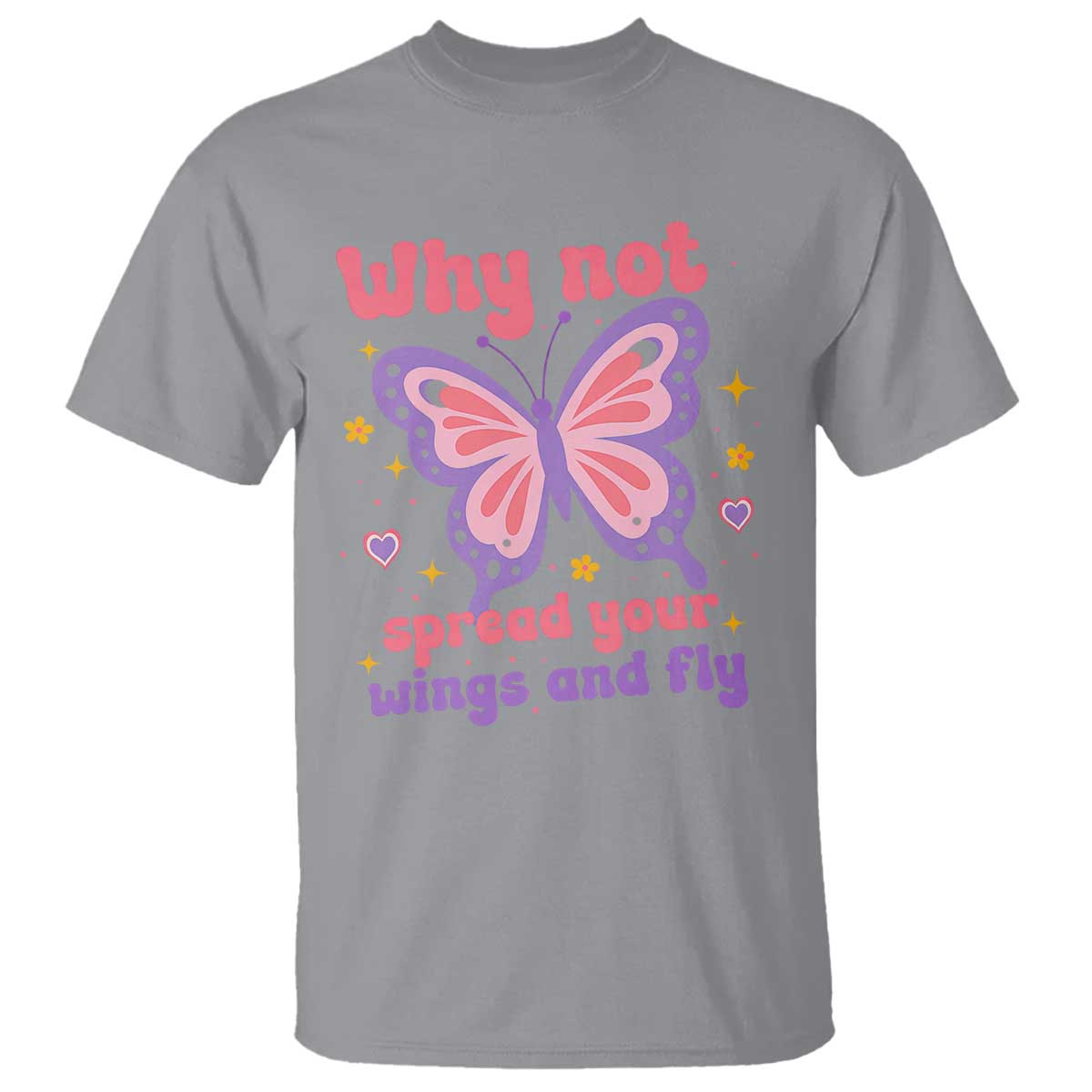 Retro Y2K Groovy Pink Butterfly Inspirational T Shirt Why Not Spread Your Wings And Fly Female Empowerment