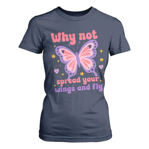 Retro Y2K Groovy Pink Butterfly Inspirational T Shirt For Women Why Not Spread Your Wings And Fly Female Empowerment