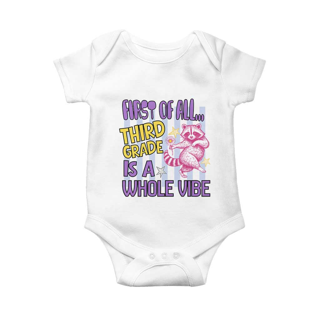 Cute Raccoon 3rd Grade Student Teacher Preppy Style Baby Onesie First of All Third Grade Is A Whole Vibe Back To School TS02 White Print Your Wear
