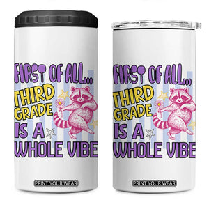 Cute Raccoon 3rd Grade Student Teacher Preppy Style 4 in 1 Can Cooler Tumbler First of All Third Grade Is A Whole Vibe Back To School