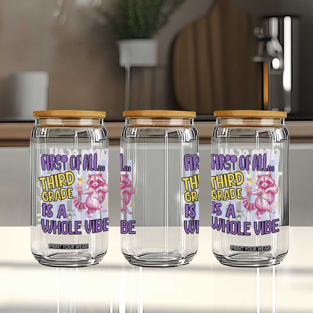Cute Raccoon 3rd Grade Student Teacher Preppy Style Glass Can First of All Third Grade Is A Whole Vibe Back To School