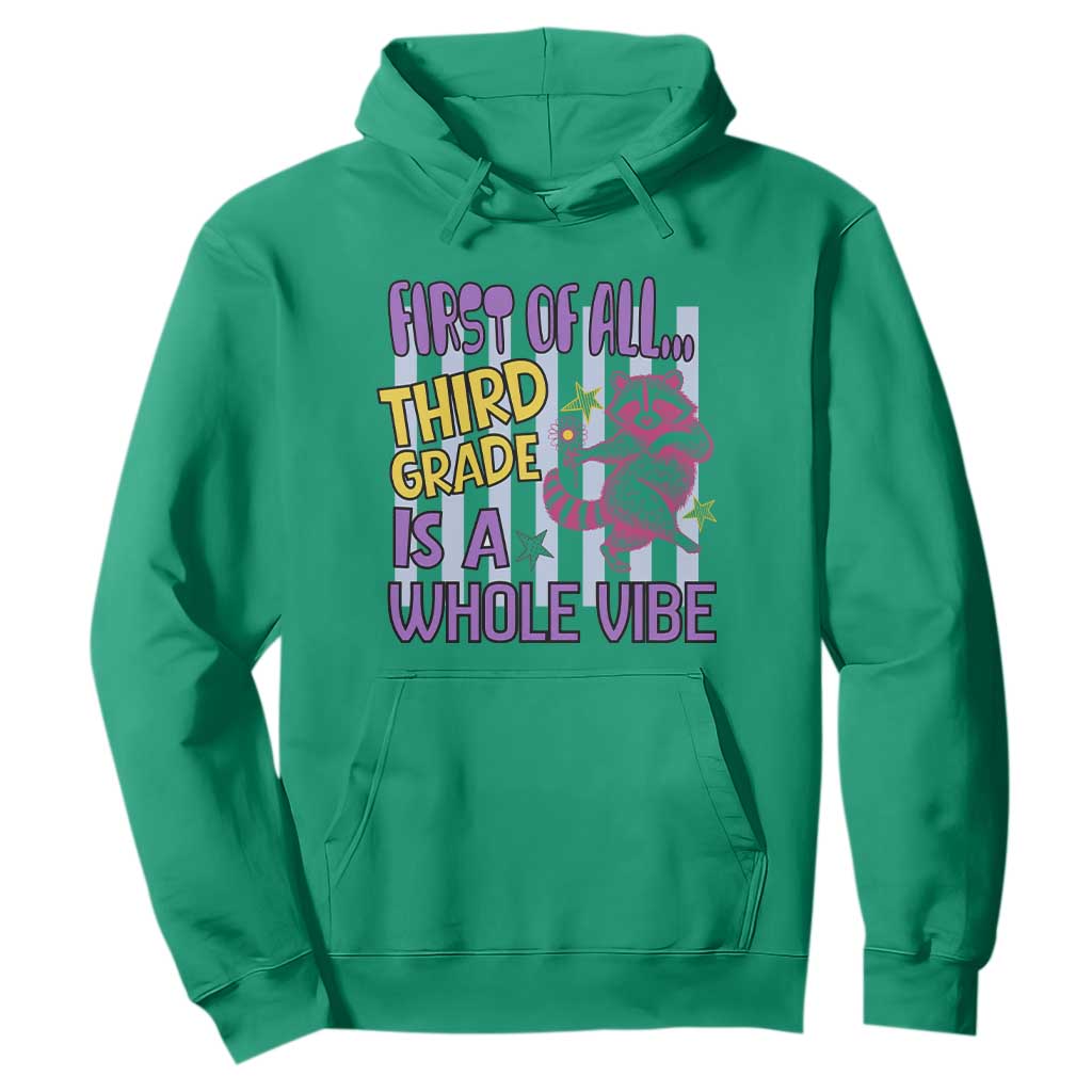 Cute Raccoon 3rd Grade Student Teacher Preppy Style Hoodie First of All Third Grade Is A Whole Vibe Back To School