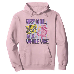 Cute Raccoon 3rd Grade Student Teacher Preppy Style Hoodie First of All Third Grade Is A Whole Vibe Back To School