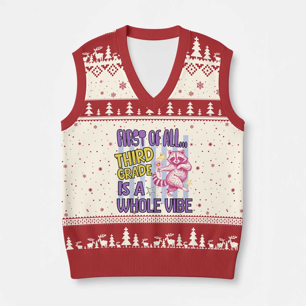 Cute Raccoon 3rd Grade Student Teacher Preppy Style V-Neck Knit Sweater Vest First of All Third Grade Is A Whole Vibe Back To School TS02 Beige Red Print Your Wear