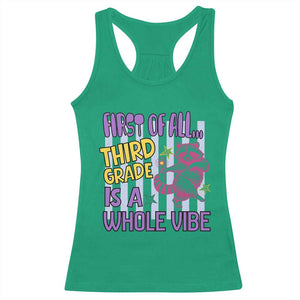 Cute Raccoon 3rd Grade Student Teacher Preppy Style Racerback Tank Top First of All Third Grade Is A Whole Vibe Back To School