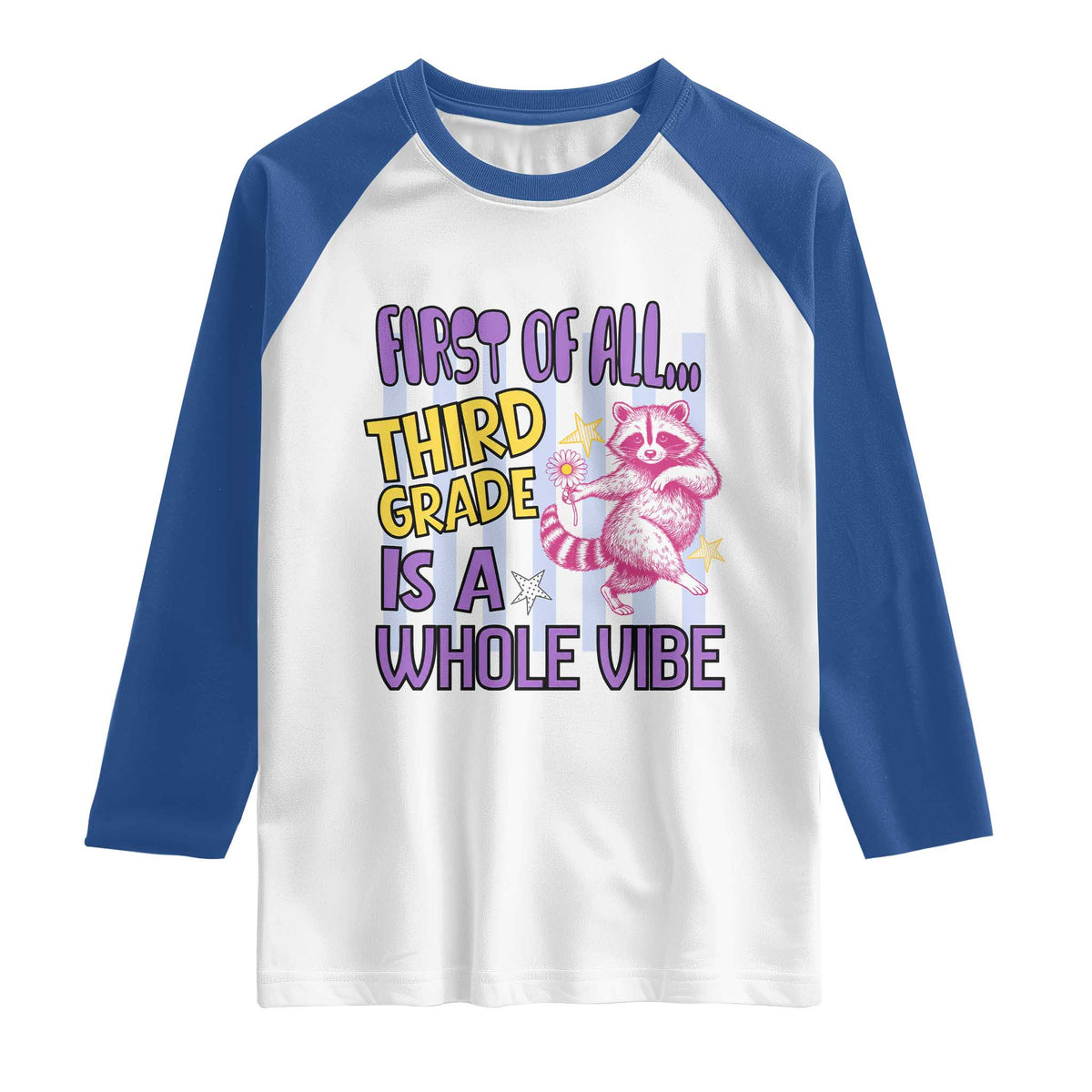 Cute Raccoon 3rd Grade Student Teacher Preppy Style Raglan Shirt First of All Third Grade Is A Whole Vibe Back To School