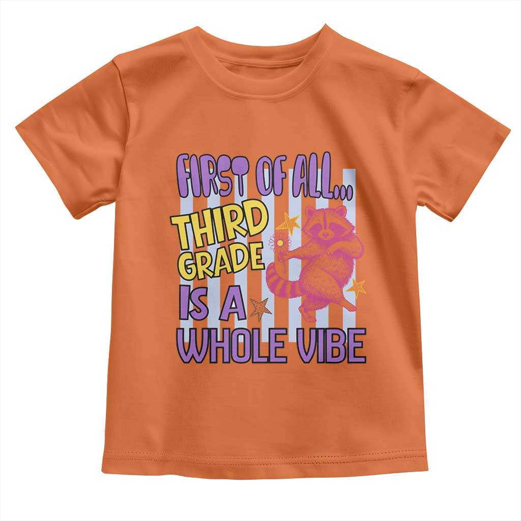 Cute Raccoon 3rd Grade Student Teacher Preppy Style Toddler T Shirt First of All Third Grade Is A Whole Vibe Back To School