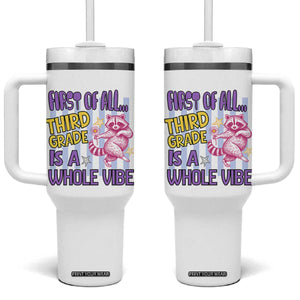 Cute Raccoon 3rd Grade Student Teacher Preppy Style Tumbler With Handle First of All Third Grade Is A Whole Vibe Back To School