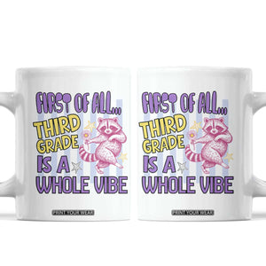 Cute Raccoon 3rd Grade Student Teacher Preppy Style Coffee Mug First of All Third Grade Is A Whole Vibe Back To School