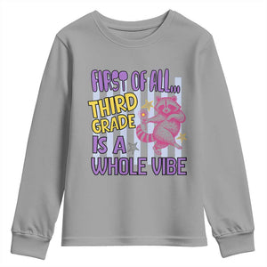 Cute Raccoon 3rd Grade Student Teacher Preppy Style Youth Sweatshirt First of All Third Grade Is A Whole Vibe Back To School