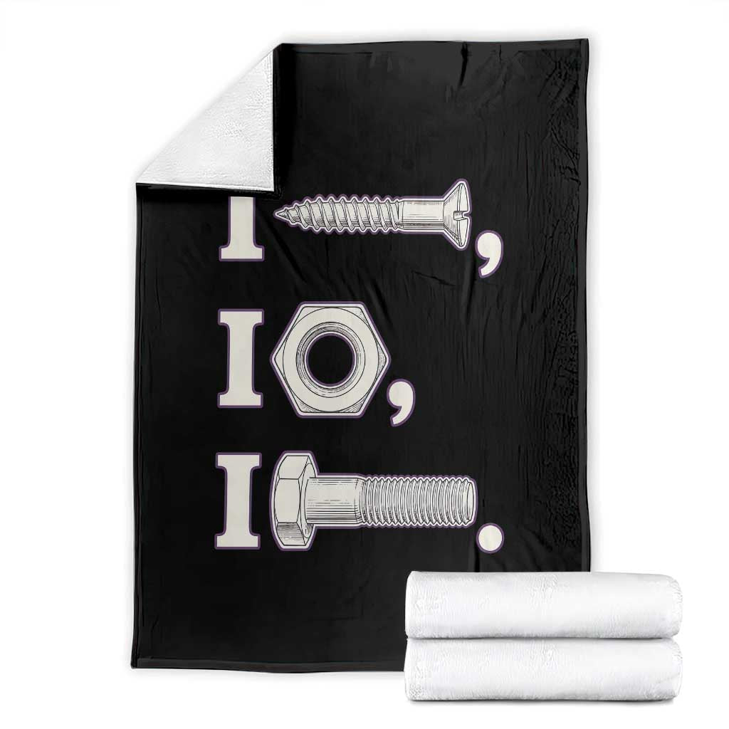 Funny Handyman Mechanic Adult Humor Throw Blanket I Screw I Nut I Bolt Rebus Hardware Innuendo Offensive Joke TS02 Black Print Your Wear