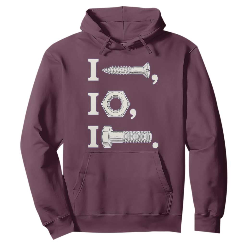 Funny Handyman Mechanic Adult Humor Hoodie I Screw I Nut I Bolt Rebus Hardware Innuendo Offensive Joke