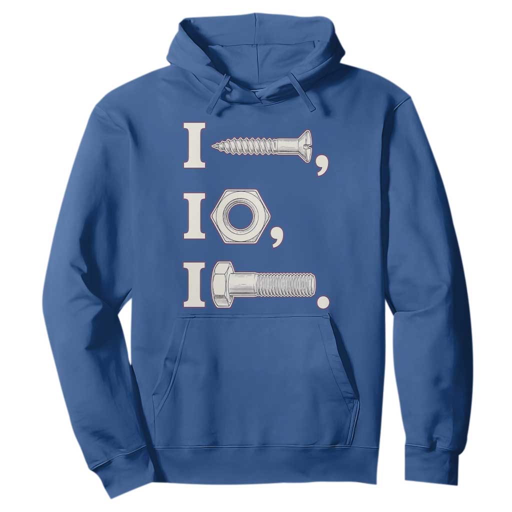 Funny Handyman Mechanic Adult Humor Hoodie I Screw I Nut I Bolt Rebus Hardware Innuendo Offensive Joke