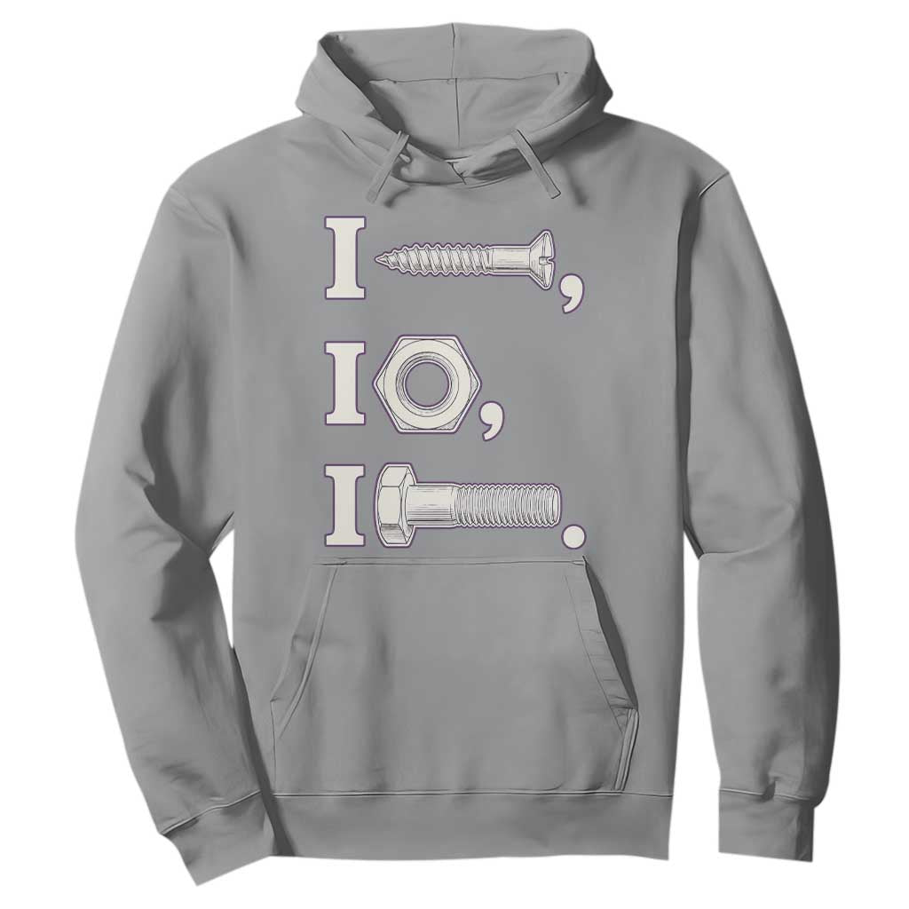 Funny Handyman Mechanic Adult Humor Hoodie I Screw I Nut I Bolt Rebus Hardware Innuendo Offensive Joke