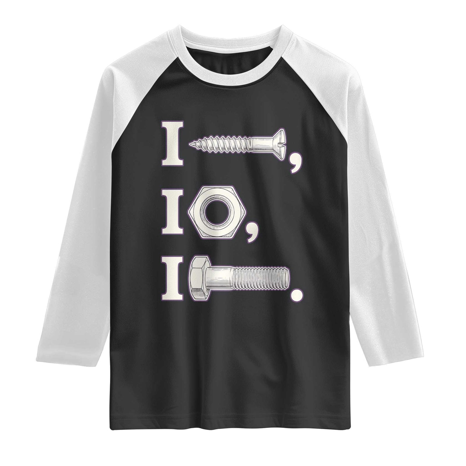 Funny Handyman Mechanic Adult Humor Raglan Shirt I Screw I Nut I Bolt Rebus Hardware Innuendo Offensive Joke TS02 Black White Print Your Wear