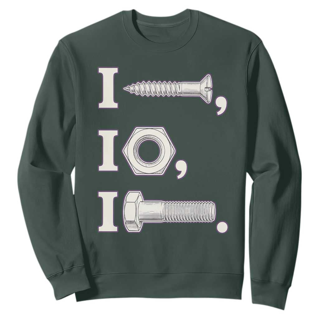 Funny Handyman Mechanic Adult Humor Sweatshirt I Screw I Nut I Bolt Rebus Hardware Innuendo Offensive Joke