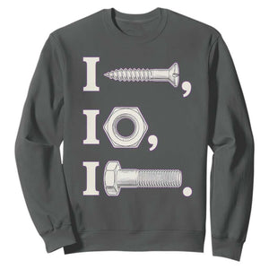 Funny Handyman Mechanic Adult Humor Sweatshirt I Screw I Nut I Bolt Rebus Hardware Innuendo Offensive Joke