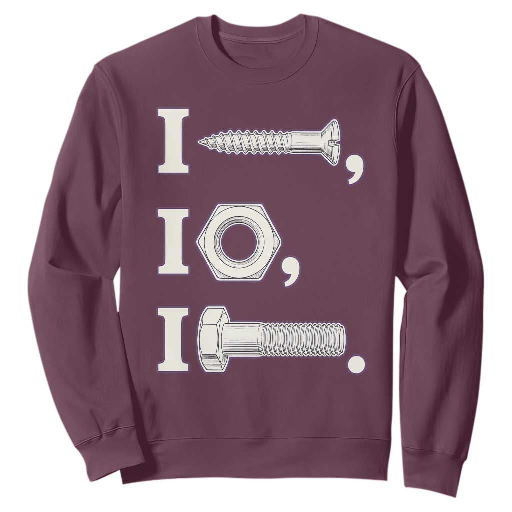 Funny Handyman Mechanic Adult Humor Sweatshirt I Screw I Nut I Bolt Rebus Hardware Innuendo Offensive Joke