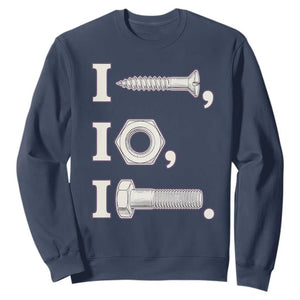 Funny Handyman Mechanic Adult Humor Sweatshirt I Screw I Nut I Bolt Rebus Hardware Innuendo Offensive Joke