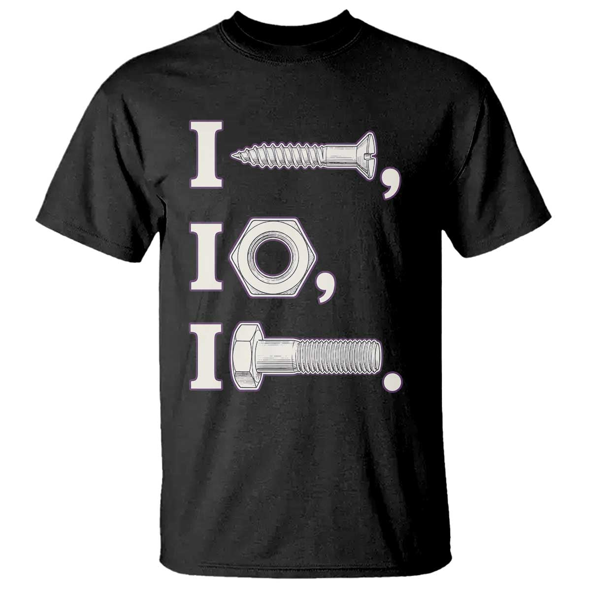 Funny Handyman Mechanic Adult Humor T Shirt I Screw I Nut I Bolt Rebus Hardware Innuendo Offensive Joke TS02 Black Print Your Wear
