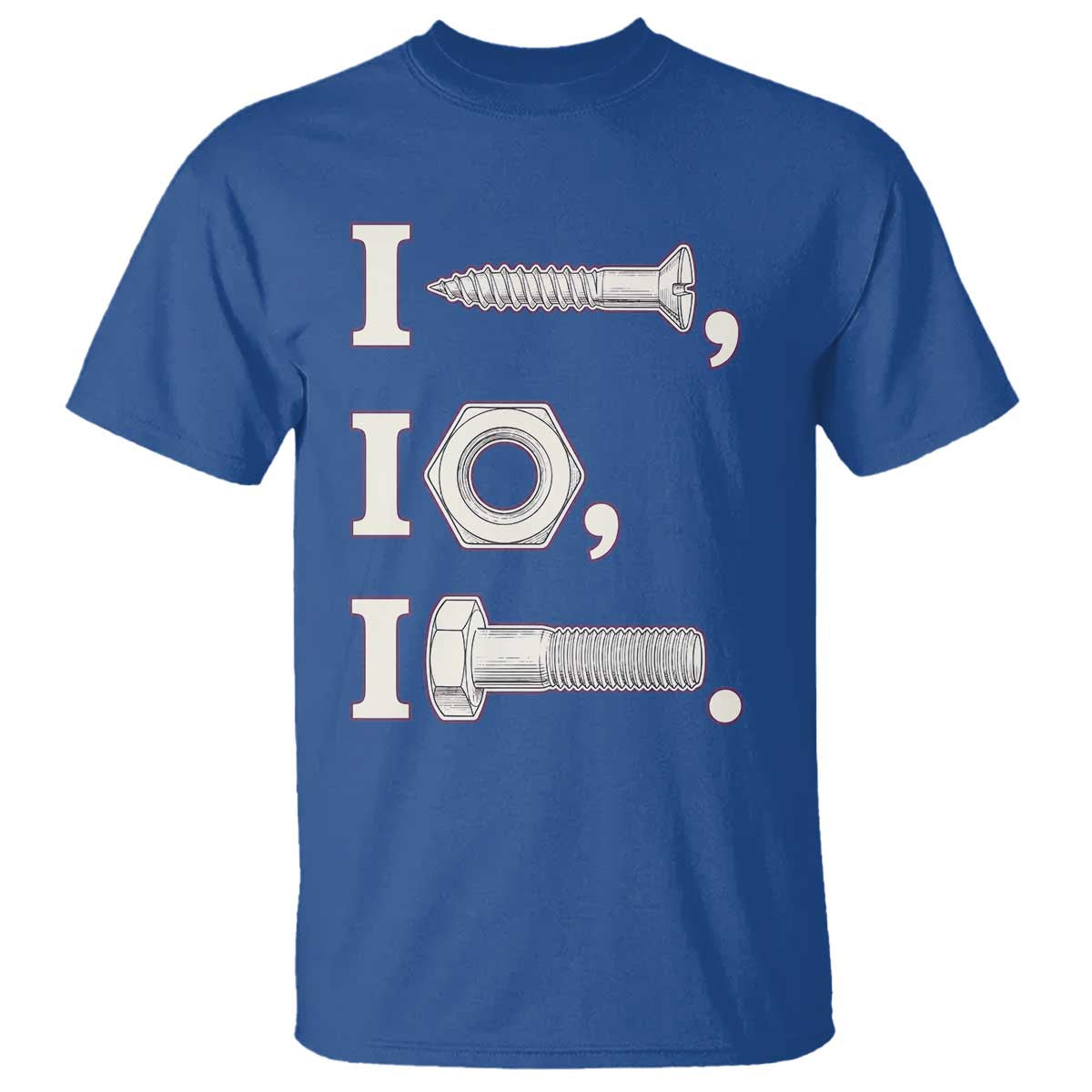 Funny Handyman Mechanic Adult Humor T Shirt I Screw I Nut I Bolt Rebus Hardware Innuendo Offensive Joke
