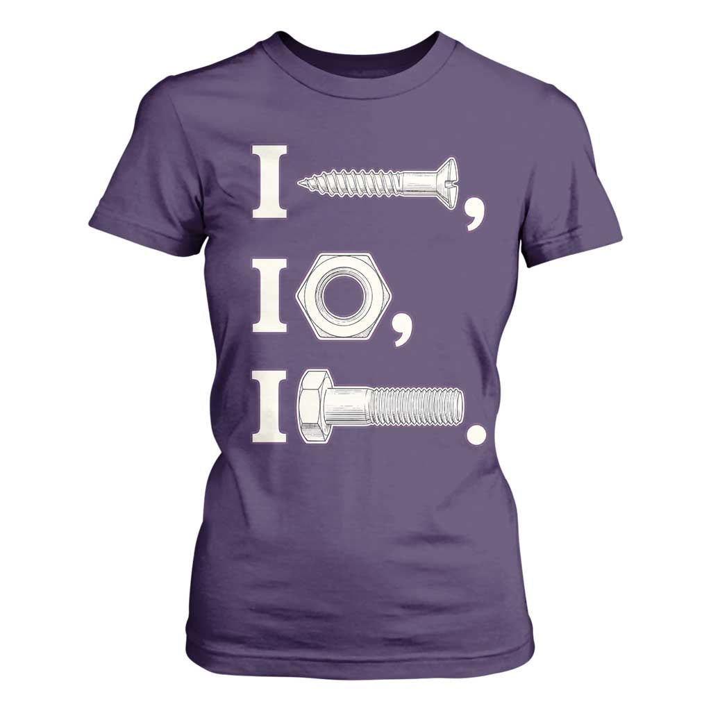 Funny Handyman Mechanic Adult Humor T Shirt For Women I Screw I Nut I Bolt Rebus Hardware Innuendo Offensive Joke