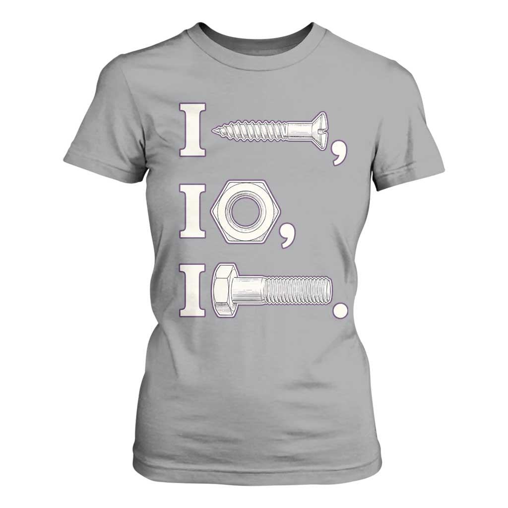 Funny Handyman Mechanic Adult Humor T Shirt For Women I Screw I Nut I Bolt Rebus Hardware Innuendo Offensive Joke