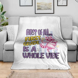 Cute Raccoon 1st Grade Student Teacher Preppy Style Throw Blanket First of All First Grade Is A Whole Vibe Back To School