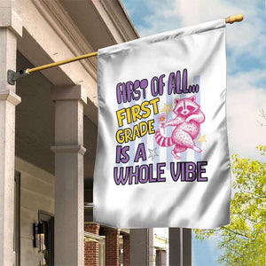 Cute Raccoon 1st Grade Student Teacher Preppy Style Garden Flag First of All First Grade Is A Whole Vibe Back To School
