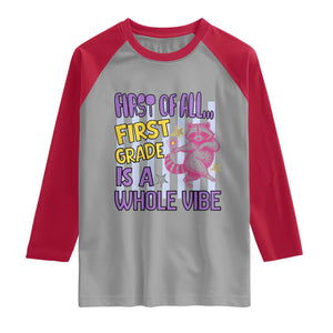 Cute Raccoon 1st Grade Student Teacher Preppy Style Raglan Shirt First of All First Grade Is A Whole Vibe Back To School