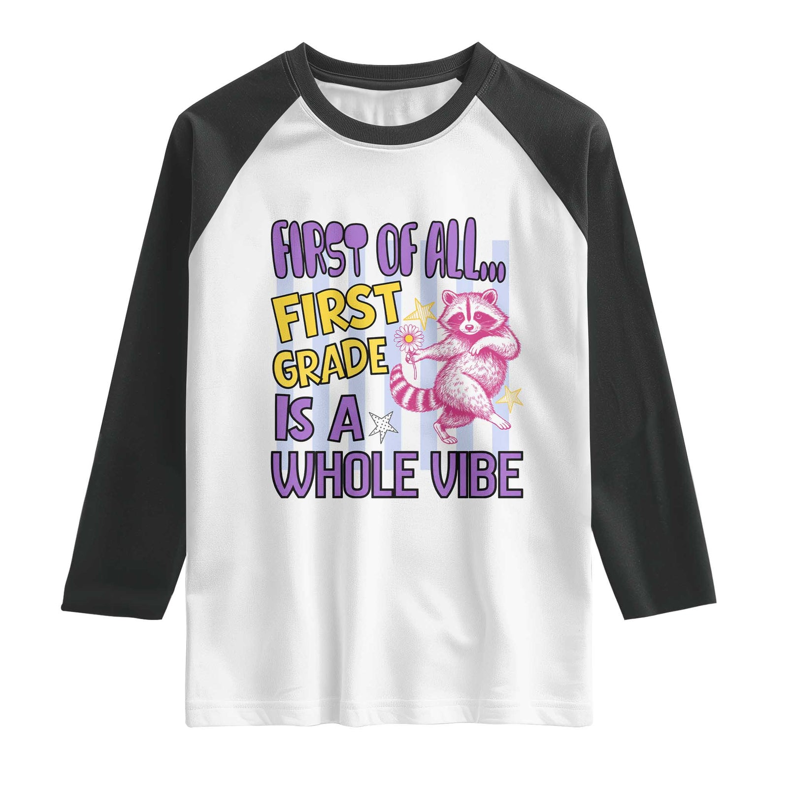 Cute Raccoon 1st Grade Student Teacher Preppy Style Raglan Shirt First of All First Grade Is A Whole Vibe Back To School TS02 White Black Print Your Wear