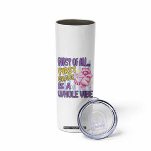 Cute Raccoon 1st Grade Student Teacher Preppy Style Skinny Tumbler First of All First Grade Is A Whole Vibe Back To School