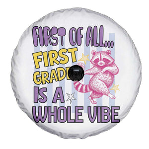 Cute Raccoon 1st Grade Student Teacher Preppy Style Spare Tire Cover First of All First Grade Is A Whole Vibe Back To School