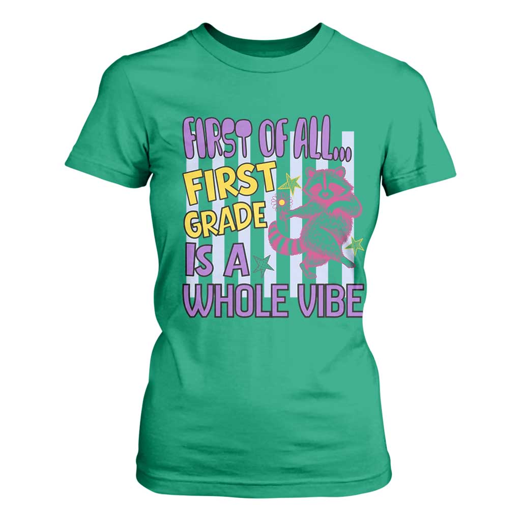 Cute Raccoon 1st Grade Student Teacher Preppy Style T Shirt For Women First of All First Grade Is A Whole Vibe Back To School