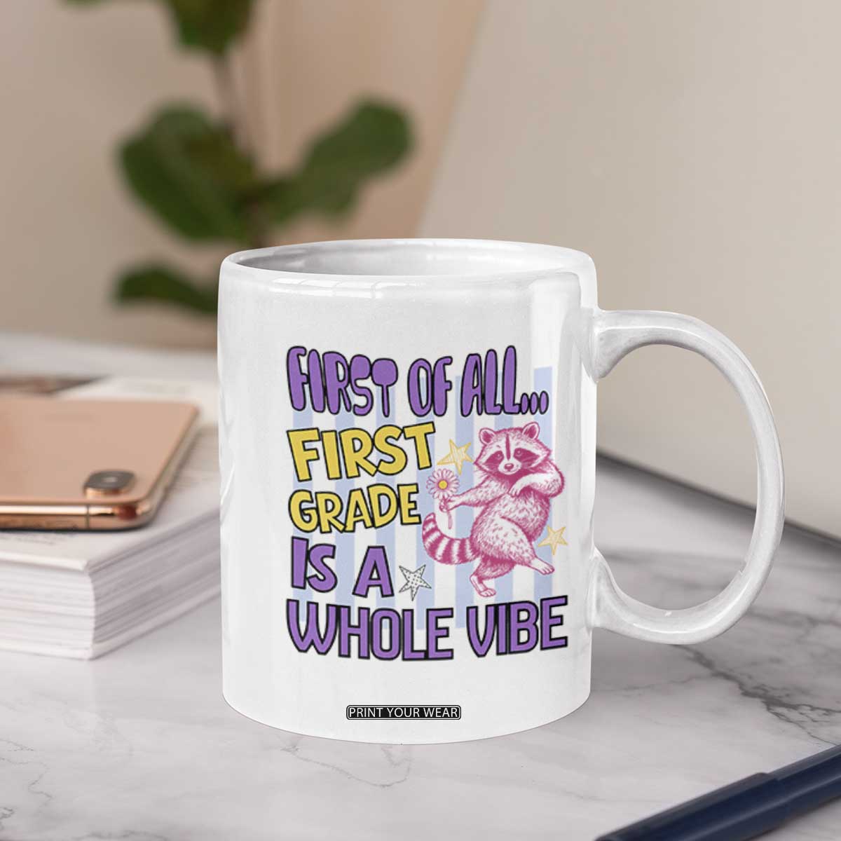 Cute Raccoon 1st Grade Student Teacher Preppy Style Coffee Mug First of All First Grade Is A Whole Vibe Back To School