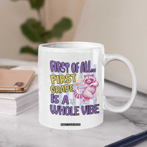 Cute Raccoon 1st Grade Student Teacher Preppy Style Coffee Mug First of All First Grade Is A Whole Vibe Back To School