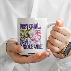 Cute Raccoon 1st Grade Student Teacher Preppy Style Coffee Mug First of All First Grade Is A Whole Vibe Back To School