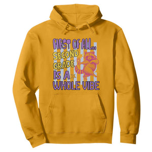 Cute Raccoon 2nd Grade Student Teacher Preppy Style Hoodie First of All Second Grade Is A Whole Vibe Back To School