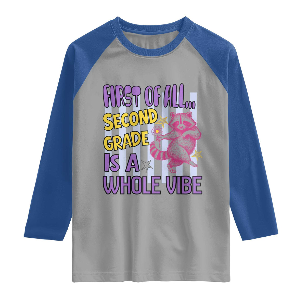 Cute Raccoon 2nd Grade Student Teacher Preppy Style Raglan Shirt First of All Second Grade Is A Whole Vibe Back To School