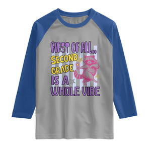 Cute Raccoon 2nd Grade Student Teacher Preppy Style Raglan Shirt First of All Second Grade Is A Whole Vibe Back To School