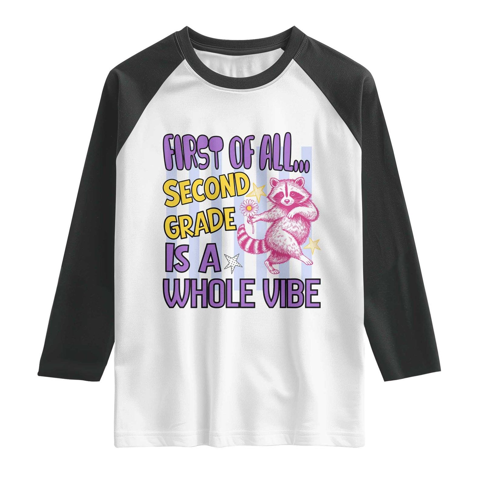 Cute Raccoon 2nd Grade Student Teacher Preppy Style Raglan Shirt First of All Second Grade Is A Whole Vibe Back To School TS02 White Black Print Your Wear