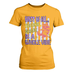 Cute Raccoon 2nd Grade Student Teacher Preppy Style T Shirt For Women First of All Second Grade Is A Whole Vibe Back To School