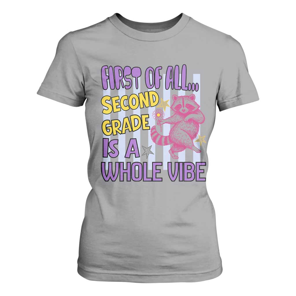 Cute Raccoon 2nd Grade Student Teacher Preppy Style T Shirt For Women First of All Second Grade Is A Whole Vibe Back To School