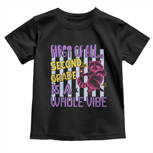 Cute Raccoon 2nd Grade Student Teacher Preppy Style Toddler T Shirt First of All Second Grade Is A Whole Vibe Back To School