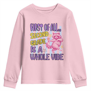 Cute Raccoon 2nd Grade Student Teacher Preppy Style Youth Sweatshirt First of All Second Grade Is A Whole Vibe Back To School