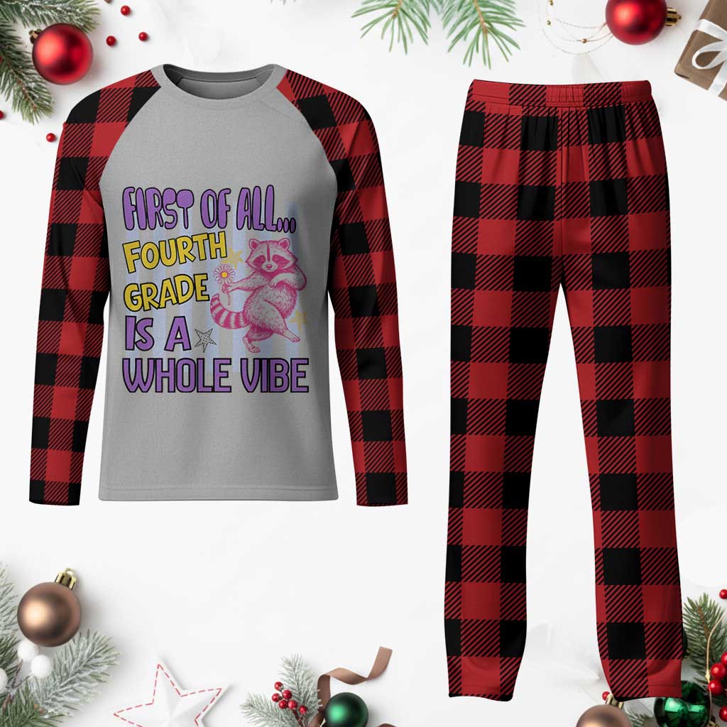 Cute Raccoon 4th Grade Student Teacher Preppy Style Plaid Pajama Set First of All Fourth Grade Is A Whole Vibe Back To School TS02 Buffalo Plaid Print Your Wear