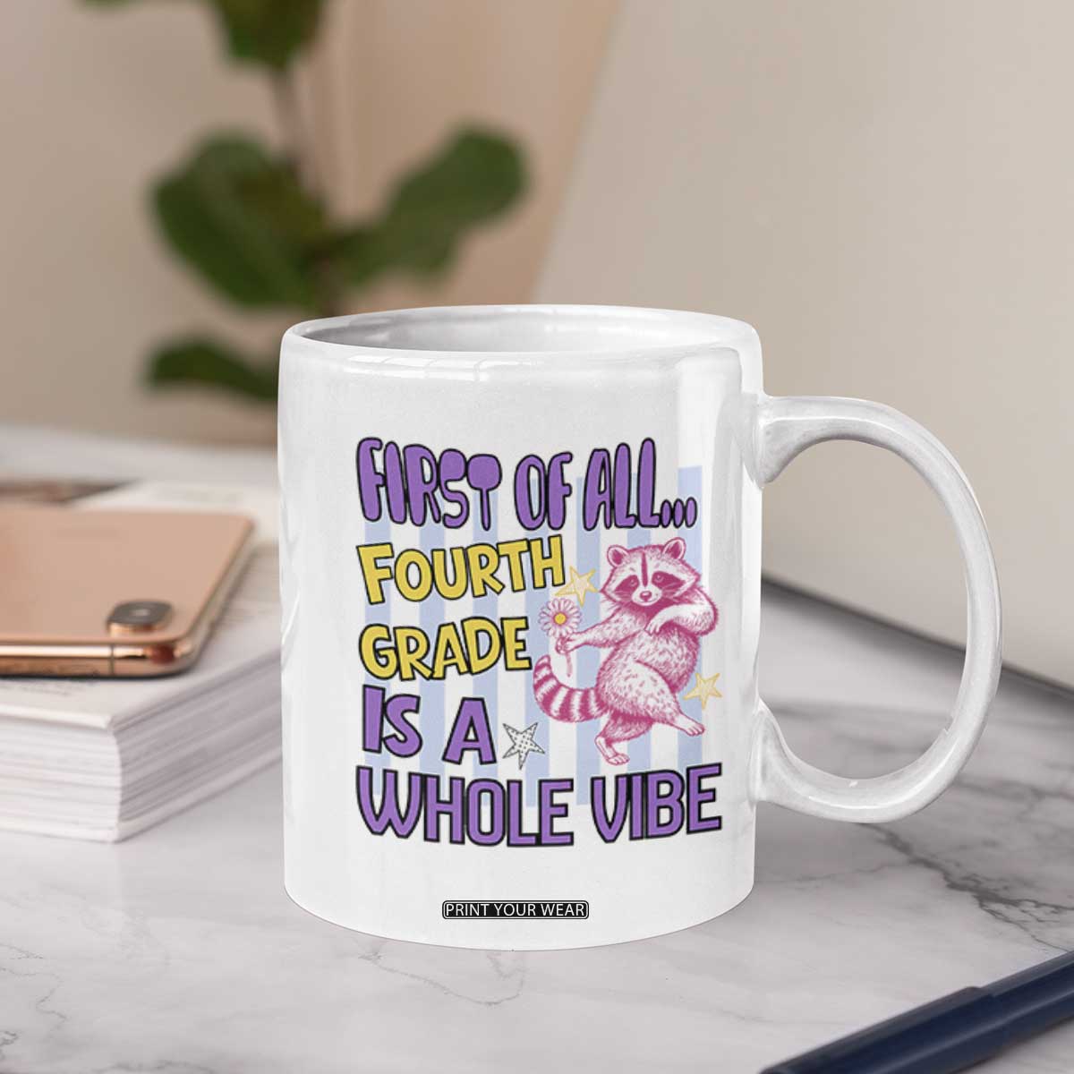 Cute Raccoon 4th Grade Student Teacher Preppy Style Coffee Mug First of All Fourth Grade Is A Whole Vibe Back To School
