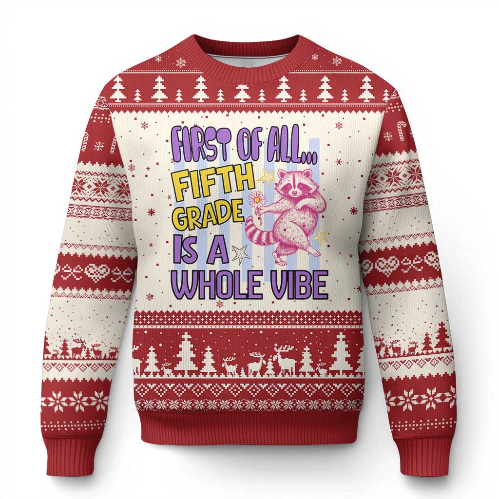 Cute Raccoon 5th Grade Student Teacher Preppy Style Ugly Christmas Sweater First of All Fifth Grade Is A Whole Vibe Back To School TS02 Beige Red Print Your Wear